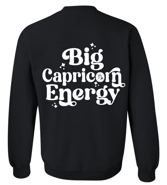 Big Capricorn Energy Sweatshirt