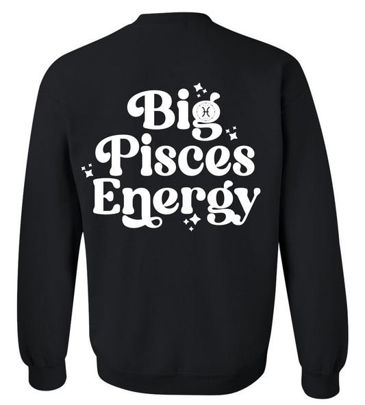 Big Pisces Energy Sweatshirt