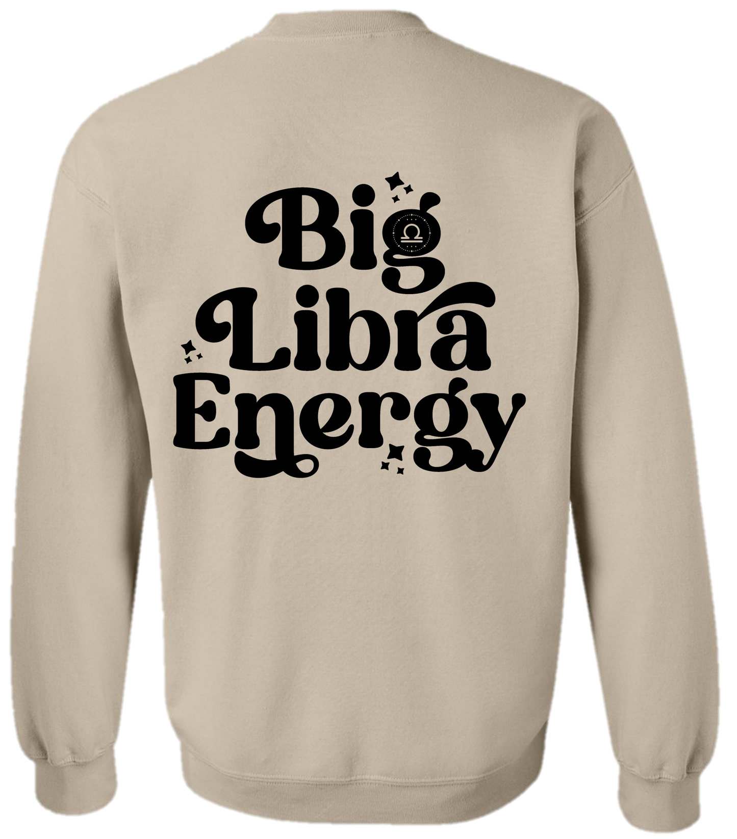 Big Libra Energy Sweatshirt