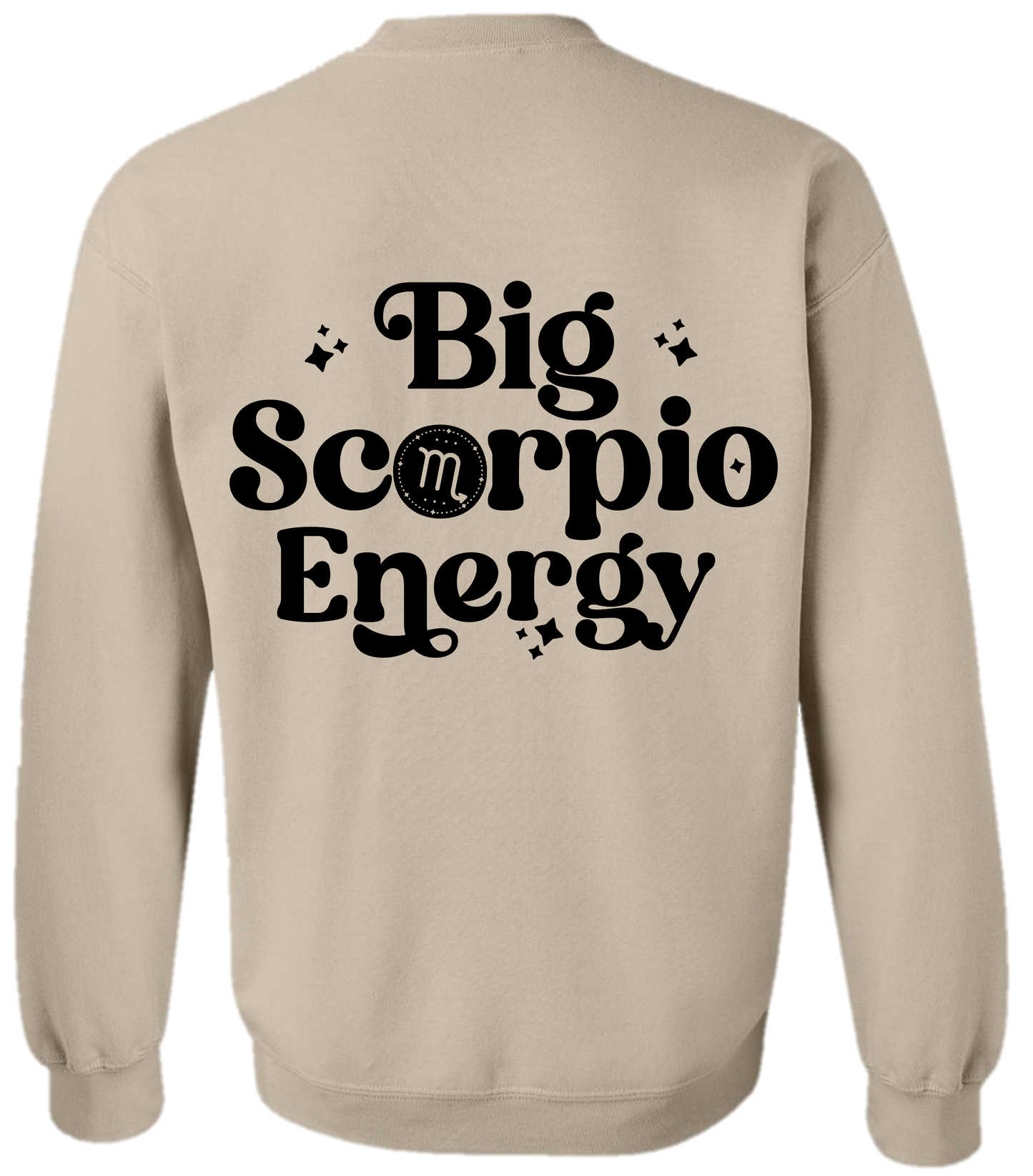 Big Scorpio Energy Sweatshirt