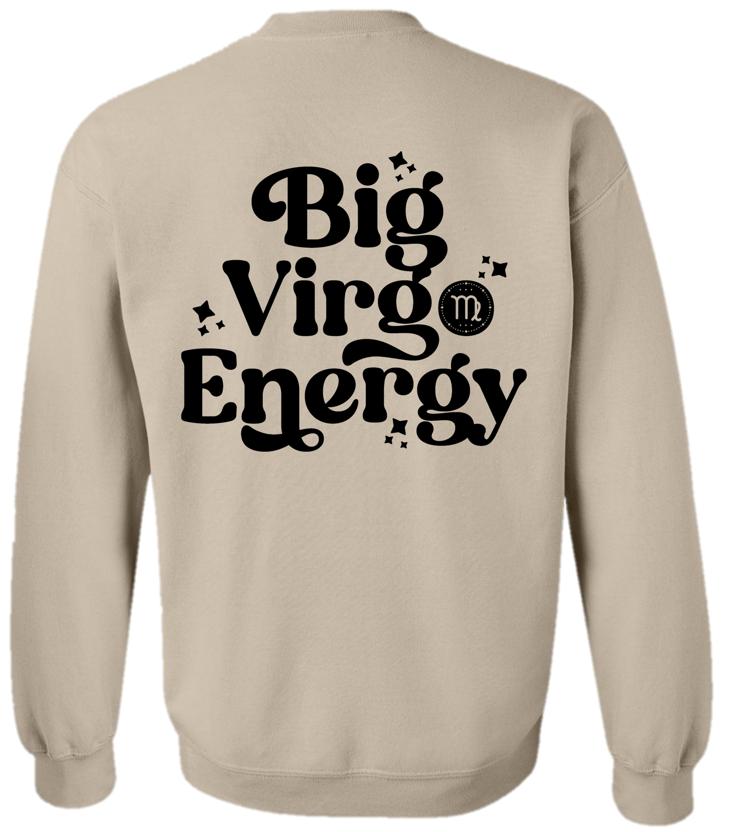Big Virgo Energy Sweatshirt